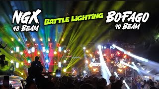 BOFAGO 90 BEAM bertemu NGX 50 Beam Langsung Battle Lighting🔥Johand Lighting X Barak Lighting