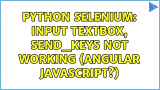 Python Selenium: input textbox, send_keys not working (angular javascript?)