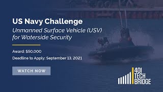 401 Tech Bridge Presents: Unmanned Surface Vehicle (USV) for Waterside Security Prize Challenge