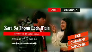 Zara Sa Jhoom Loon Main-8Dmusic Lyrics|| Dilwale Dulhania Le Jayenge 🥰|| Shah Rukh Khan, Kajol | HQ
