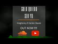 King Doncy ft Carlos Cbeatz - Solo quiero ser yo