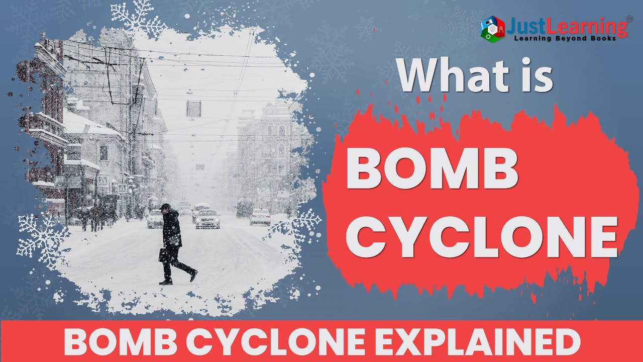 What Is Bomb Cyclone | Bomb Cyclone Explained | Just Learning # ...