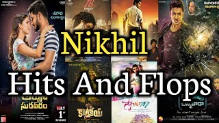 Nikhil Siddharth hits and flops in telugu | Nikhil hits and flops all telugu movies list