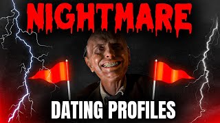 #73: Nightmare Dating Profiles Video