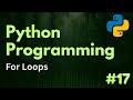 For Loops, range(), & enumerate() | Python Programming Ep. 17