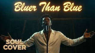 Bluer Than Blue Soul Cover