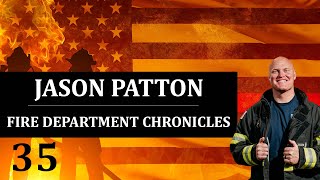 Jason Patton - Fire Department Chronicles