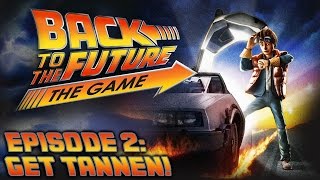 Back To The Future: The Game - Let's Play - Episode 2: "Get Tannen!" (FULL EPISODE) | DanQ8000