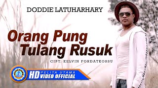 Download Lagu Doddie Latuharhary ORANG PUNG TULANG RUSUK Lagu Am... MP3 Gratis