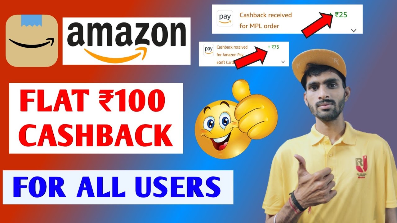 Amazon New Cashback Offer |Flat ₹100 Cashback | Amazon Mpl Cashback ...