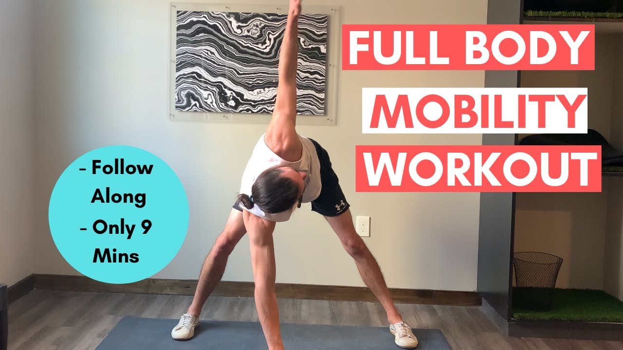 Full Body Mobility Workout 9 Min Youtube