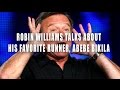 Robin Williams Talks About His Favorite Runner Abebe Bikila