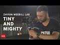 Tiny and Mighty | Zhiyun Weebill LAB