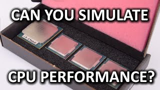 CPU Simulation - Can You Simulate Performance of One CPU with Another?