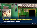 Penampakan Rumah Sederhana Pratama Arhan di Blora, Lantai Masih Tanah