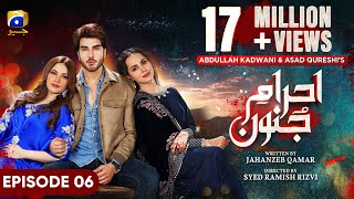 Ehraam-e-Junoon Episode 06 - [Eng Sub] - Neelam Muneer - Imran Abbas - Nimra Khan - 23rd May 2023