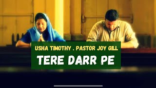 Tere Darr Pe Official Video | Usha Timothy & Pastor Joy Gill | Latest Hindi Christian Song 2014 HD