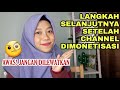 WAJIB LAKUKAN INI SETELAH CHANNEL DIMONETISASI