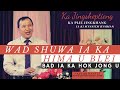 Wad Shuwa ia ka Hima U Blei bad ia ka Hok jong U | Pastor Bantei | potternet Tv 2021