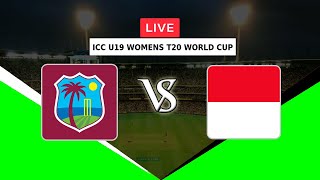 🔴LIVE WEST INDIES WOMEN U19 VS INDONESIA WOMEN U19 | ICC U19 WOMENS T20 WORLD CUP 2023 | WIW VS IDNW