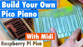 How To Build a Pico Piano Using MicroPython & CircuitPython With Midi