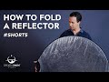 How To Fold A Reflector | Film Tutorials In 60 Seconds | #shorts