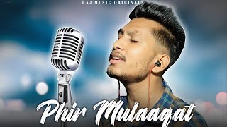 Phir Mulaaqat (cover) l Jubin Nautiyal l Emraan Hashmi l RajMusic