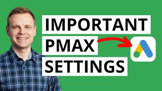 5 Performance Max Settings You Need to Fix (Improve Your Results Fast)