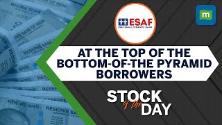 ESAF Small Fin Bank: The bank is set to ride the economic upcycle well | Stock Of The Day