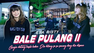 Esa Risty - Bale Pulang II - Angin Datang Kasih Kabar (Official Music Live)