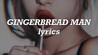 Melanie Martinez - Gingerbread Man (Lyrics)