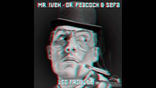 Sefa & Mr. Ivex - LSD Problem