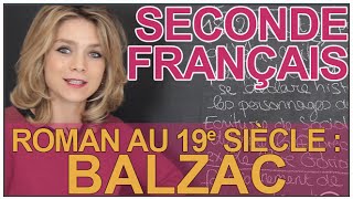 Le roman au 19e siecle  Balzac  Français  Seconde  Les Bons Profs