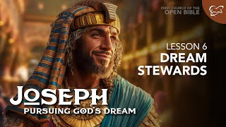 Bible Study: Joseph 6 