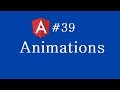Angular 2 Tutorial - 39 - Animations in Angular 2