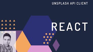 Unsplash API Client - React