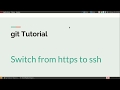Git Tutorial - Change From https To ssh