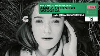 Ania z Zielonego Wzgórza #12 | Lucy Maud Montgomery | Audiobook po polsku