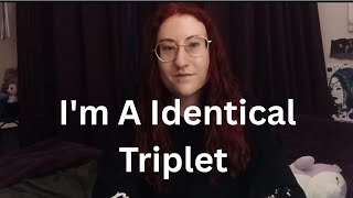 I'm A Identical Triplet | My Story Of Loss & Grief