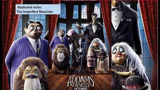 The Addams Family BGM | Addams Family Theme Song BGM Keyboard Notes | The Imperfect Musician 🎼🎹🎤🎧