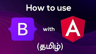 How to use Bootstrap with Angular | தமிழ்