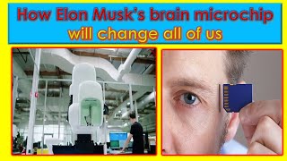 How Elon Musk's Brain Chip will change humanity😨😨😱😱