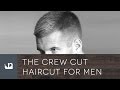 Crew Cut Haircut For Men