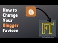 How to Change the Favicon on Blogger Blogs