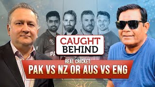 Real Cricket: Pak vs Nz or Aus vs Eng | Caught Behind