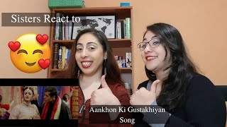 OUR REACTION TO -  HUM DIL DE CHUKE SANAM | AANKHON KI GUSTAKHIYAN | AISHWARYA | SALMAN KHAN
