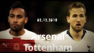 🔴  Arsenal F.C. 4-2 Tottenham Hotspur F.C.⚪ 02.12.2018 Promo