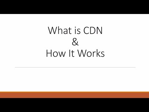 What is CDN [Content Delivery Network]? and how it works?