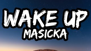 Masicka – WAKE UP (Lyrics)