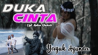 DUKA CINTA - YAYUK AYUNDA - CIPT. ANTON GHOLOCK